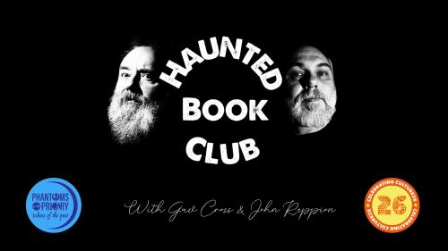 The Haunted Book Club with Gav Cross and John Reppion
